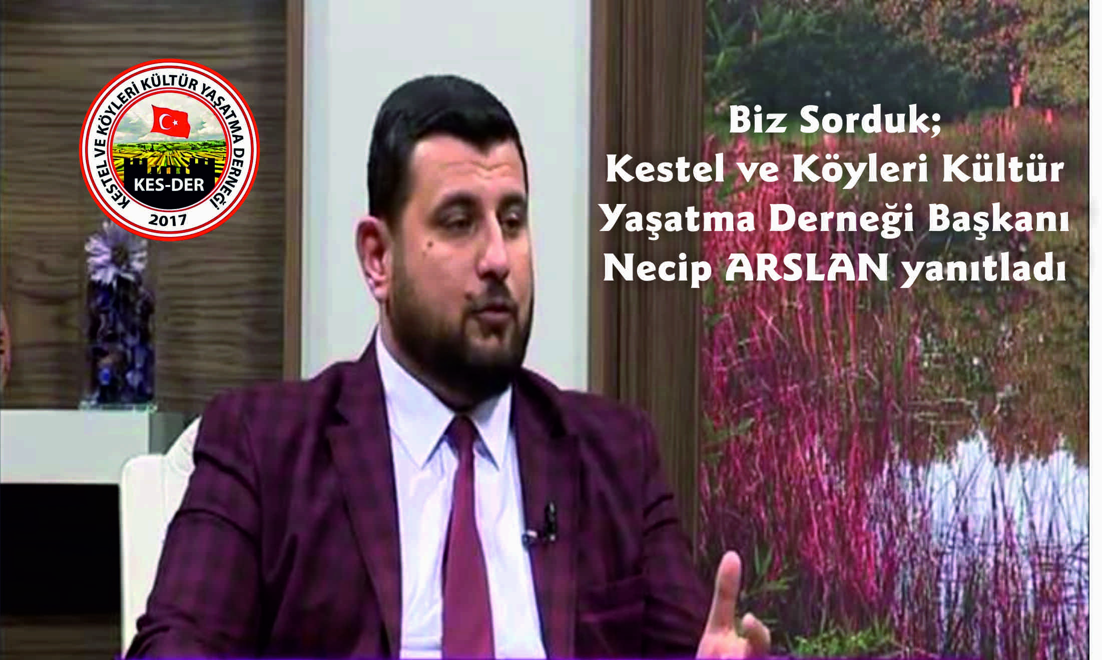 Necip Arslan “Derneğimiz hiç bir siyasi partinin arka bahçesi değildir”